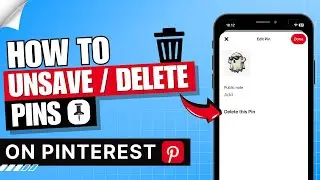 How to Unsave Pins on Pinterest 2024 ✅ | How to Delete Pins on Pinterest Fast