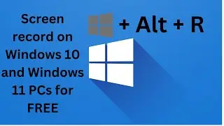 How to screen record on Windows 10 and Windows 11 PCs for FREE | How to make a screen recording