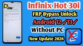 infinix hot 30i google account remove | infinix hot 30i frp bypass android 12 | infinix x669c frp