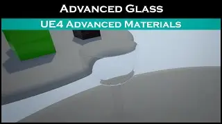 Ue4: advanced materials (Ep. 22 Advanced Glass)