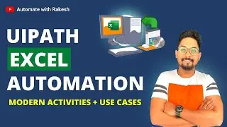 UiPath Excel Automation using Modern Activities