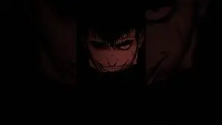 Guts' Rage | Berserk Edit