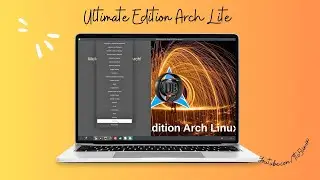 Ultimate Edition 2024.08.23 “Lite” | Ultimate Edition Arch Lite (all)