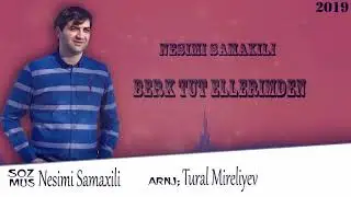 Nesimi Şamaxılı - Berk Tut Ellerimdem (Official Video)
