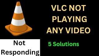 How to Fix VLC Player Not Playing any Video on Laptop | VLC Player Not Responding or Not Opening