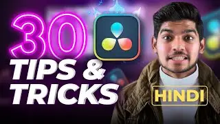 30 DaVinci Resolve Tricks for Supercharged Edits! 😱 3️⃣0️⃣ | Hindi