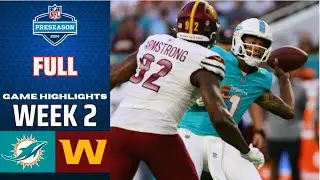 Miami Dolphins vs Washington Commanders Full Game | Aug 17 | 2024 NFL Highlights Preseason Week 2