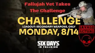 Marine Raider/Fallujah Vet Plays Six Days In Fallujah Challenge Day 1