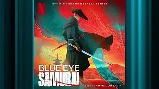 Kinuyo's Promise Fulfilled | Blue Eye Samurai | Official Soundtrack | Netflix