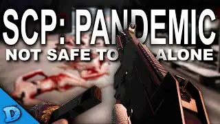 SCP: Pandemic - A New Hardcore Tactical Shooter Inspired by SCP-5000.