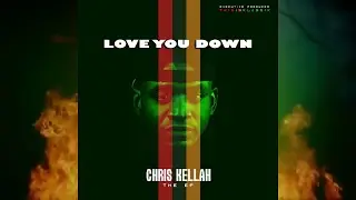 CHRIS KELLAH - Love You Down (Official Audio)