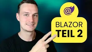 Webentwicklung mit Blazor, ASP.NET Core 8 und C# - Blazor Tutorial Teil 2