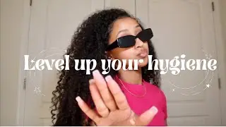 HYGIENE TIPS that changed my life | Smell good & level up your self-care |  #hygiene #smellgood