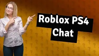 How to chat Roblox PS4?