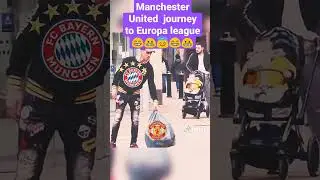 MANCHESTER UNITED JOURNEY TO UEROPA LEAGUE #reels #comedy