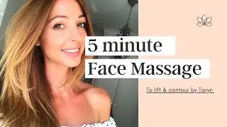 Facial massage to lift & contour the face by Taryn