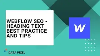 Webflow SEO   Heading Text Best Practice and Tips