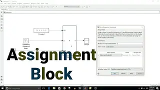 Simulink Tutorial - 24 - Assignment Block