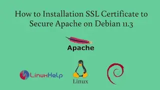 How to install SSL Certificate to Secure Apache on Debian 11.3