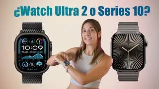 Apple Watch Series 10 o Ultra 2 ⌚️ ¿Cuál es MEJOR COMPRAR en 2024?