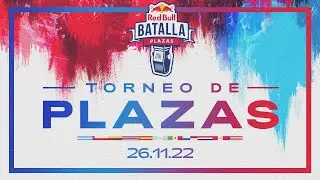 Torneo de Plazas 2022 | Red Bull Batalla