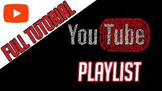 How To Create A Playlist On YouTube 2020 -  YouTube playlist tutorial