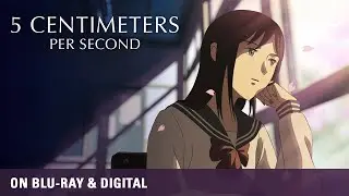 Makoto Shinkai - 5 CENTIMETERS PER SECOND | On Blu-ray & Digital