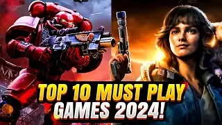 The Best Games Of 2024 You Can’t Miss! Top 10 Countdown | Top10Hype