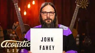 How John Fahey Changed Acoustic Guitar Forever ★ Acoustic Tuesday #132