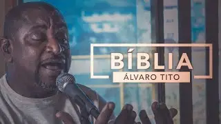 Bíblia - Álvaro Tito feat. Mito Pascoal [VOZ E PIANO]