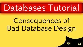 Database Normalization - Consequences of Bad Design | Database Tutorial 6g