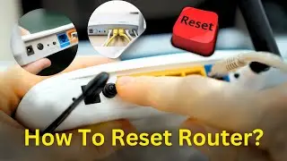 How to reset your router? [ How to Reset a Router to Factory Settings? ] 