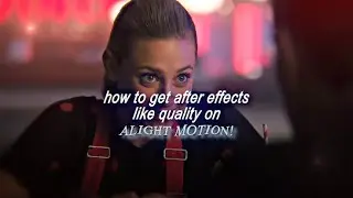 how to get after effects like quality on alight motion!