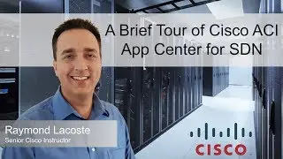 A Brief Tour of Cisco ACI App Center for SDN