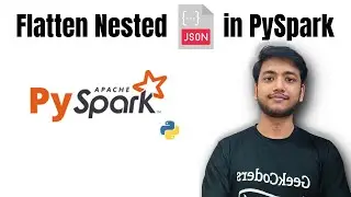 Flatten Nested Json in PySpark