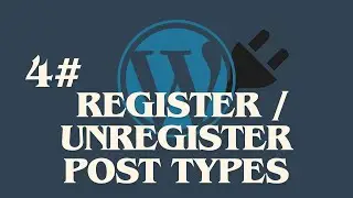 Custom WordPress Plugin - Register/UnRegister Post Types#4