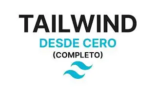 🤩 Aprende TAILWIND CSS desde CERO - Curso Completo 🚀