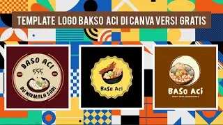 cara membuat desain logo usaha makanan baso aci menggunakan template di canva versi gratis