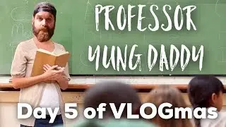 PROFESSOR YUNG DADDY BACK IN THE COLLEGE CUT!!!