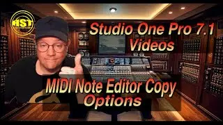 MIDI Note Editor Copy Options - Studio One Pro 7 - Home Studio Trainer Show