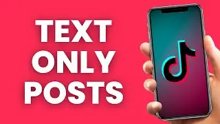 How to Create Text Posts on TikTok