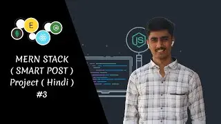 #3 ( Hindi ) MERN Stack |  Smart Posts | MongoDB Atlas Setup  - Programmer Sanket