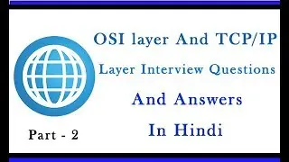 OSI layer and TCP/IP layer interview questions and answers || what is osi model in networking