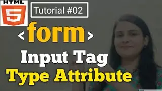 Input Tag and its Attributes | Type Attribute | Form Tag and its Attributes in Hindi