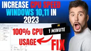 How to increase CPU Speed Windows 10,11 in 2023 || Decrease high CPU usage Windows 10,11 || 100 CPU