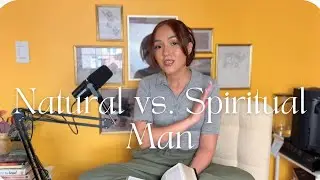 1 Corinthians Chapter 2 Bible Study | The Natural Vs. Spiritual Man