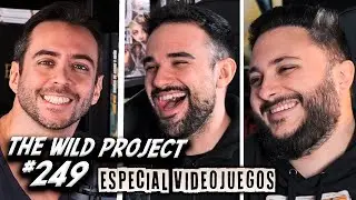 The Wild Project #249 ft IlloJuan & BaityBait | GTA 6, The Day Before es una estafa, Xokas RPG guapo