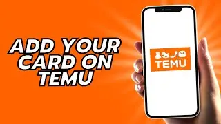 How To Add Your Card On Temu