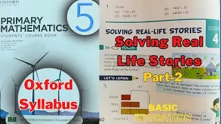 Solving Real-Life Stories Class 5 Oxford Maths Book Solutions -2 | Basic Education