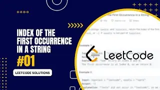 #01 Find the index of the first occurrence in a string - Leetcode 28 [LeetCode Solutions]